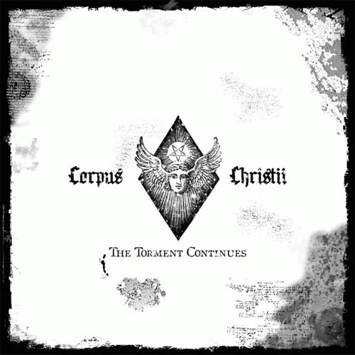 Corpus Christii : The Torment Continues